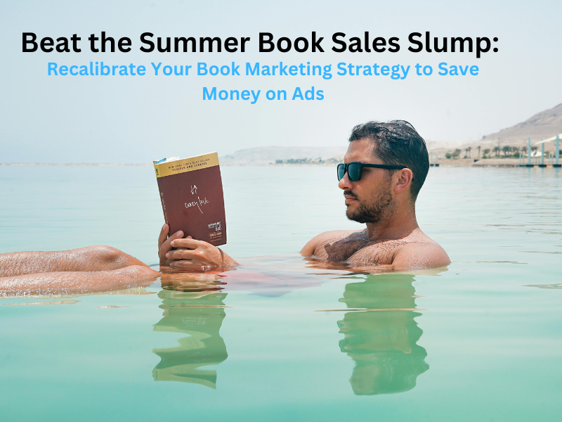 Beat the Summer Book Sales Slump
