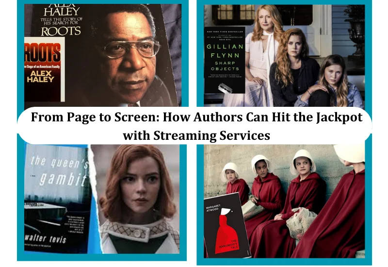 From Page to Screen: How Authors Can Hit the Jackpot with Streaming Services